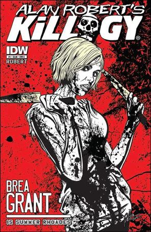 Alan Robert's Killogy issue 1-C Brea Grant Cover