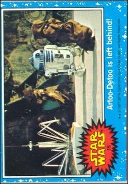 Star Wars: Series 1 (Base Set) card 15 Artoo-Detoo is left behind!
