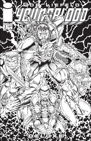 Youngblood Deluxe issue 2-C Rob Liefeld B&W 1:25 Cover