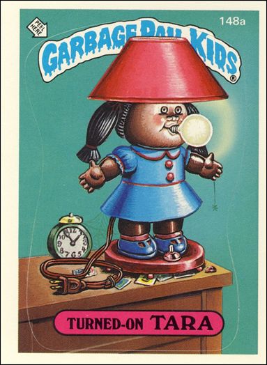 Garbage Pail Kids: Series 04 (Base Set) card 148a Turned-On Tara