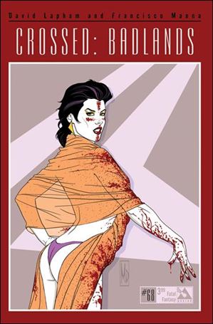 Crossed: Badlands issue 68-D Fatal Fantasy Cover