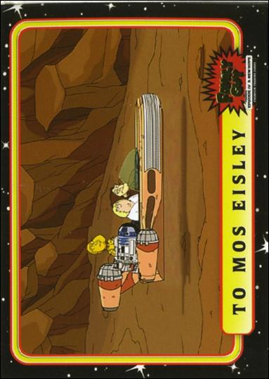 Family Guy Presents Episode IV A New Hope (Base Set) card 25 To Mos Eisley