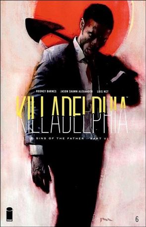 Killadelphia issue 6 Jason Shawn Alexander Cover