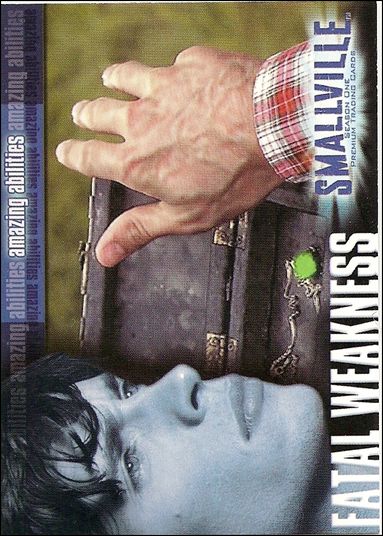 Smallville: Season One (Base Set) card 42 Fatal Weakness