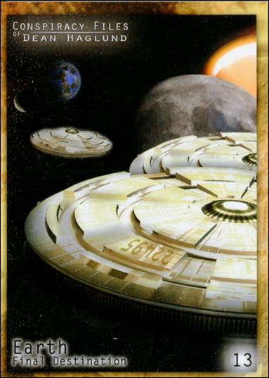 Conspiracy Files of Dean Haglund (Base Set) card 13 Earth Final Destination