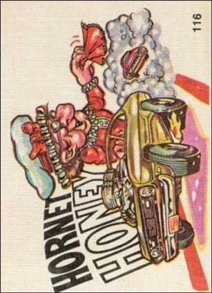 Oddest Odd Rods (Base Set) card 116 Hornet Honey (Fan Art on Back)