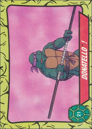 Teenage Mutant Ninja Turtles: Series 1 (Base Set) card 21 Donatello!