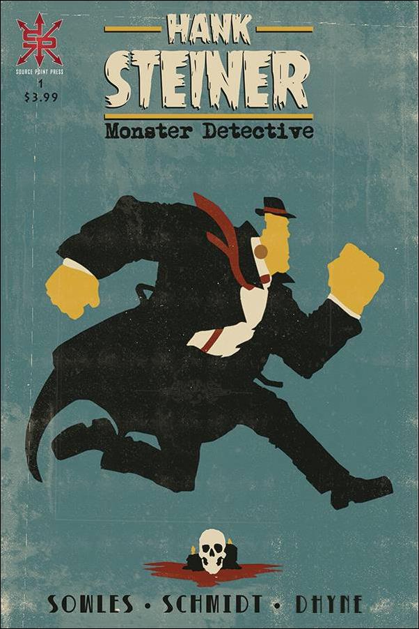Hank Steiner: Monster Detective issue 1