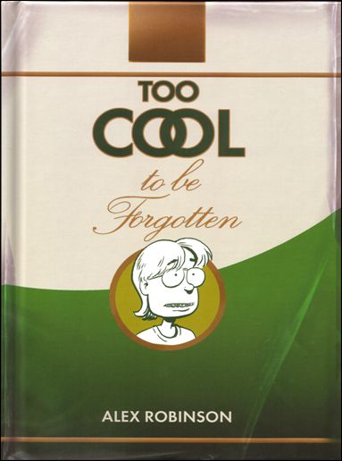 Too Cool to Be Forgotten issue 1