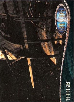 Farscape: Season One (Base Set) card 22 “PK Tech Girl”