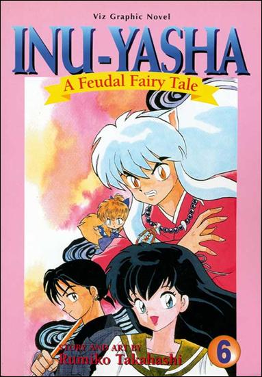 Inu-Yasha: A Feudal Fairy Tale issue 6