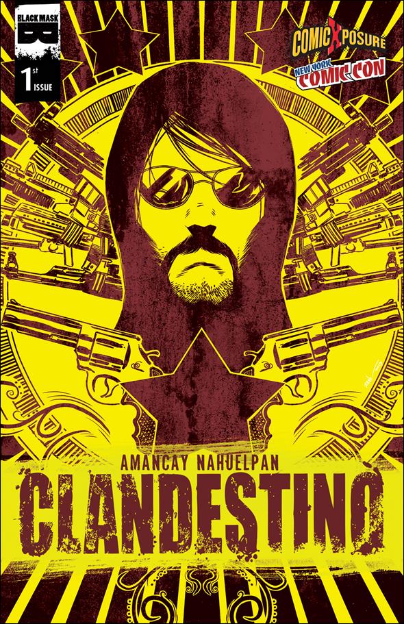 Clandestino issue 1-I NYCC / ComicXposure Cover