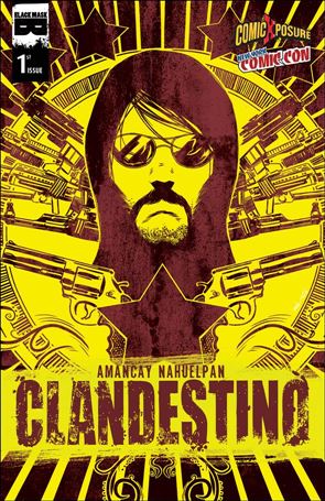 Clandestino issue 1-I NYCC / ComicXposure Cover
