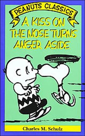 Peanuts Classics issue NN19 A Kiss On the Nose Turns Anger Aside