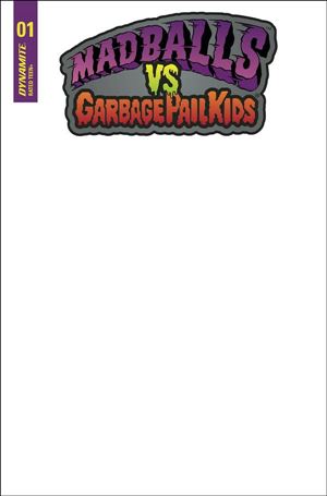 Madballs vs Garbage Pail Kids issue 1-D Blank Authentix Cover