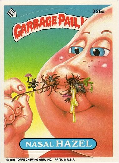 Garbage Pail Kids: Series 06 (Base Set) card 225a Nasal Hazel