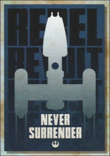 Star Wars Galaxy 2018 (Rogue One Propaganda Subset) card RP-3 Never Surrender