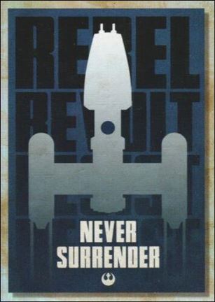 Star Wars Galaxy 2018 (Rogue One Propaganda Subset) card RP-3 Never Surrender