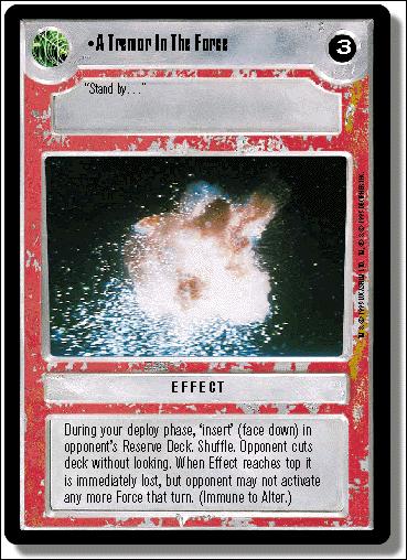 Star Wars: Premiere Limited (Base Set) card 204 A Tremor In the Force