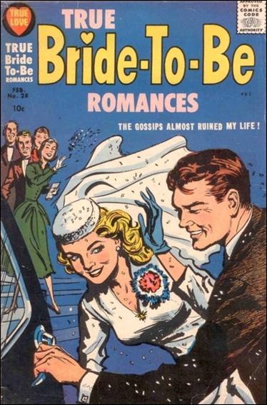 True Bride-to-be Romances issue 28
