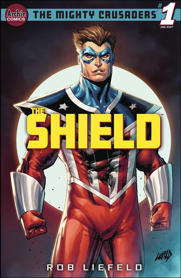 Mighty Crusaders: The Shield issue 1 Rob Liefeld Cover