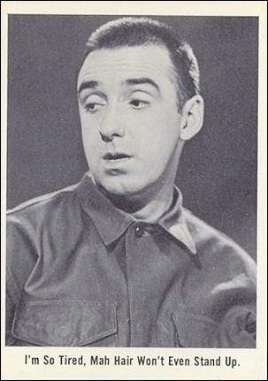 Gomer Pyle (Base Set) card 19 I'm So Tired, Mah Hatr Won't Evev Stand Up.
