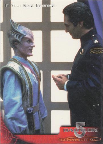 Babylon 5 Special Edition (Base Set) card 22 In Your Best Interest