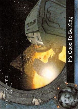 Stargate SG-1: Season 8 (Base Set) card 42 It’s Good To Be King