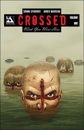 Crossed: Wish You Were Here Cover Image 1
