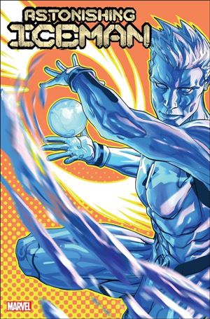 Astonishing Iceman issue 3-B Pete Woods Cover