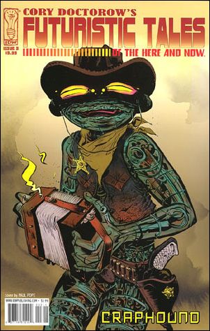 Cory Doctorow's Futuristic Tales of the Here and Now issue 3
