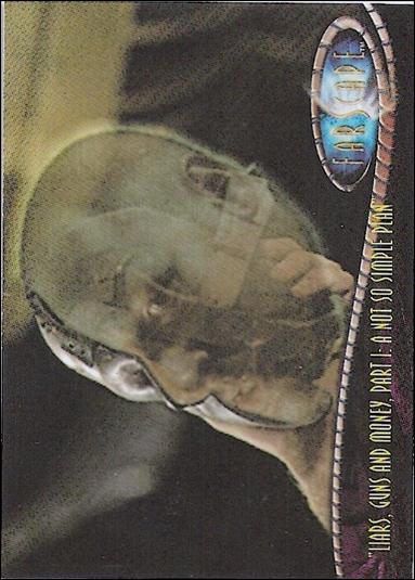 Farscape: Season Two (Base Set) card 130 Liars, Guns And Money, Part I:A Not So Simple Plan