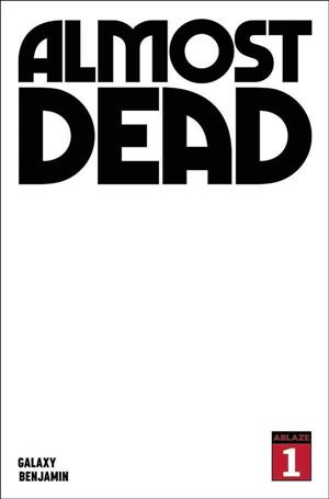 Almost Dead issue 1-B Blank Cover
