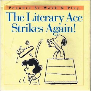 Peanuts at Work & Play issue 5 The Literary Ace Strikes Again!