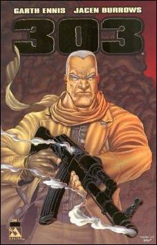 Garth Ennis' 303 issue 1-D Gold Foil Cover w/ Signed Poster 1/1600 