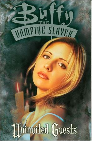 Buffy the Vampire Slayer: Uninvited Guests Cover Image 1