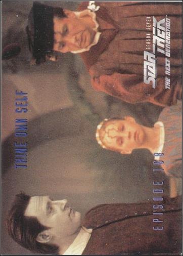 Star Trek: The Next Generation - The Episode Collection Season Seven (Base Set) card 691 Thine Own Self, Episode 168-A