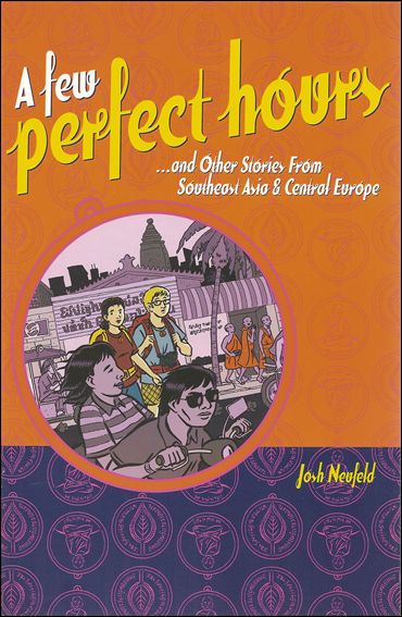 Few Perfect Hours and Other Stories from Southeast Asia & Central Europe issue 1