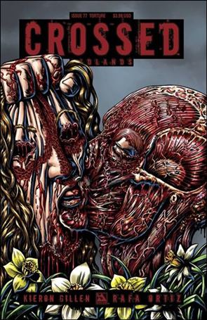 Crossed: Badlands issue 77-C Raulo Caceres Torture Cover
