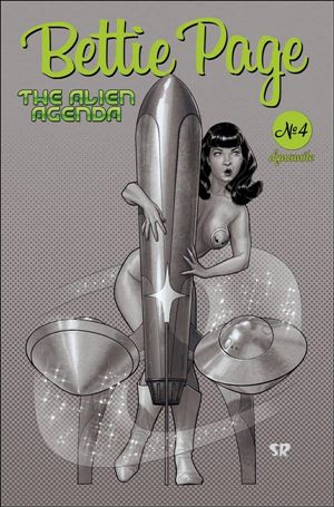 Bettie Page: The Alien Agenda issue 4-O Stephane Roux 1:20 Black & White Cover