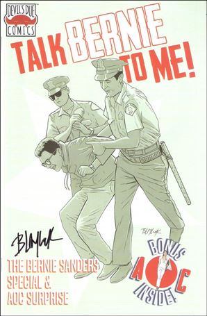 Talk Bernie to Me! issue 1-C Rebel With a Cause Cover