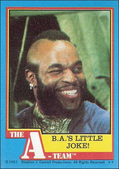 A-Team (Base Set) card 64 B.A.'s Little Joke!