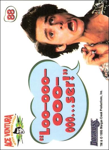 Ace Ventura: When Nature Calls (Base Set) card 88 "Loo-ooo-ooo-ooo...ser!"