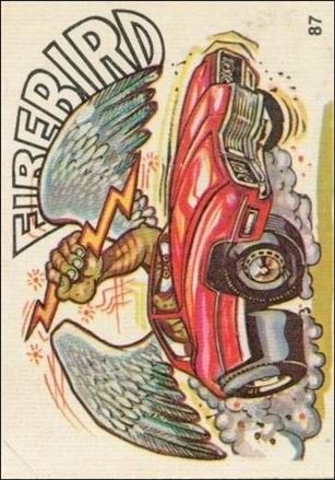 Oddest Odd Rods (Base Set) card 87 Firebird (Fan Art on Back)