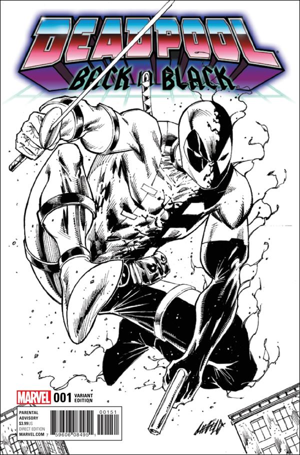 Deadpool: Back in Black issue 1-E Rob Liefeld 1:100 Black & White Cover