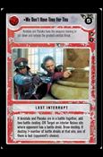 Star Wars: Theed Palace Limited (Base Set) card 105 We Don't Have Time For This