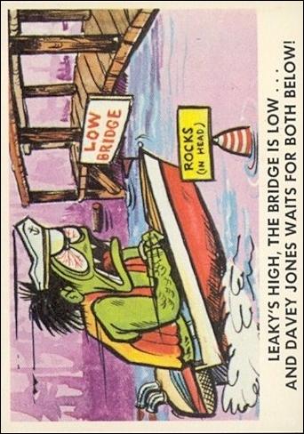 Weird-Ohs (Base Set) card 66 Leaky's High, the Bridge is Low...