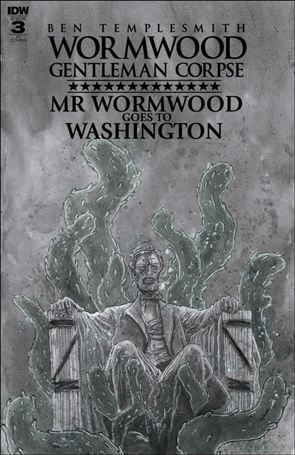 Wormwood Gentleman Corpse: Mr. Wormwood Goes to Washington issue 3-C Sketch Cover 1:10