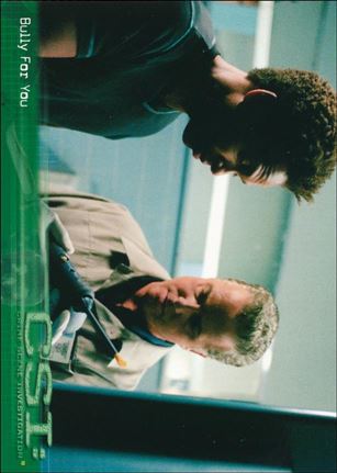 CSI: Crime Scene Investigation - Series One (Base Set) card 27 Bully For You