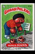 Garbage Pail Kids: Series 09 (Base Set) card 370b Minus Hans